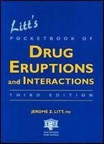 Litt's Pocketbook Of Drug Eruptions And Interactions, Third Edition
