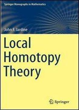 Local Homotopy Theory (springer Monographs In Mathematics)