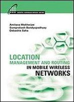 Location Management And Routing In Mobile Wireless Networks (Artech House Mobile Communications)