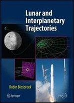 Lunar And Interplanetary Trajectories