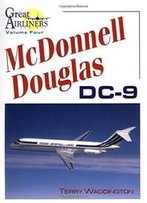 Mcdonnell Douglas Dc-9 (Great Airliners Series, Vol. 4)