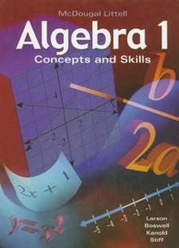 Mcdougal Littell Algebra 1: Concepts And Skills (algebra 1: Concepts & Skills)