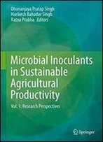 Microbial Inoculants In Sustainable Agricultural Productivity, Volume 1: Research Perspectives