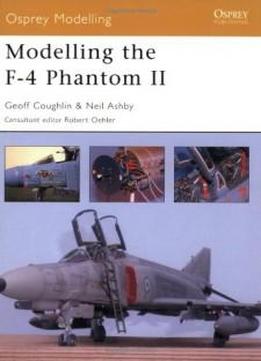Modelling The F-4 Phantom Ii