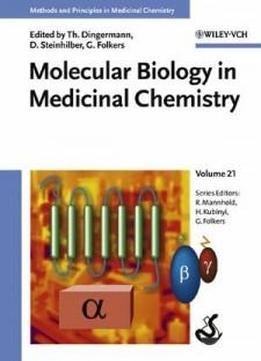 Molecular Biology In Medicinal Chemistry (methods And Principles In Medicinal Chemistry)