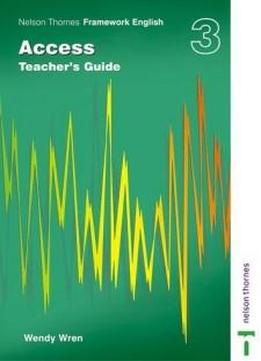 Nelson Thornes Framework English Access - Teacher's Guide 3