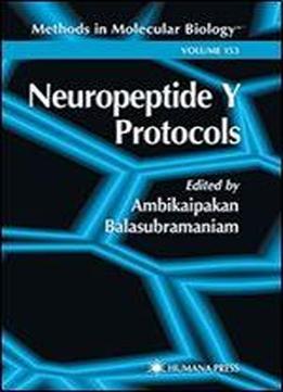 Neuropeptide Y Protocols (methods In Molecular Biology) By Ambikaipakan Balasubramanian