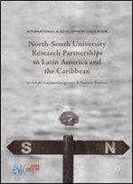 North-South University Research Partnerships In Latin America And The Caribbean