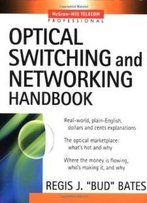 Optical Switching And Networking Handbook