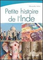Petite Histoire De L'Inde