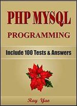 Php: Mysql Programming, For Beginners, Learn Coding Fast!