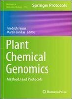 Plant Chemical Genomics: Methods And Protocols (Methods In Molecular Biology)