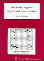 Positional Judgment: High-Speed Game Analysis