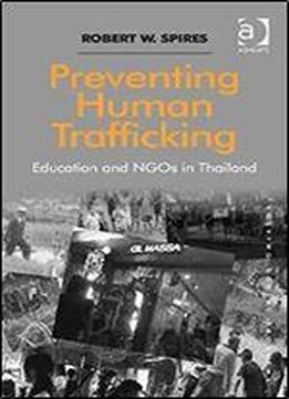 Preventing Human Trafficking: Education And Ngos In Thailand