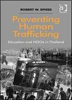 Preventing Human Trafficking: Education And Ngos In Thailand