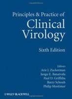 Principles And Practice Of Clinical Virology
