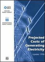 Projected Costs Of Generating Electricity: Update 1998