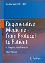 Regenerative Medicine - From Protocol To Patient: 4. Regenerative Therapies I