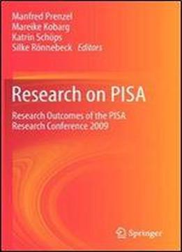 Research On Pisa: Research Outcomes Of The Pisa Research Conference 2009