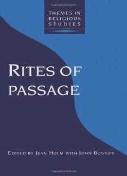 Rites Of Passage (themes In Religious Studies Series)