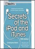 Secrets Of The Ipod And Itunes, 5th Edition