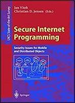Secure Internet Programming: Security Issues For Mobile And Distributed Objects (Lecture Notes In Computer Science)