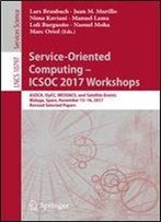 Service-Oriented Computing Icsoc 2017 Workshops
