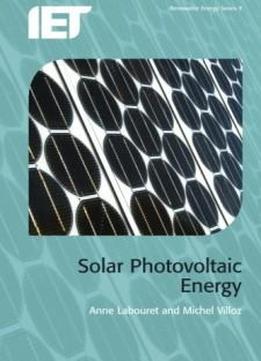 Solar Photovoltaic Energy (iet Renewable Energy)