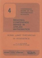 Some Limit Theorems In Statistics (Cbms-Nsf Regional Conference Series In Applied Mathematics)