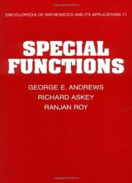 Special Functions (encyclopedia Of Mathematics And Its Applications)