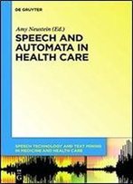 Speech And Automata In Health Care