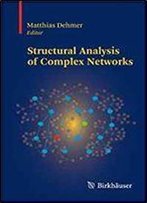 Structural Analysis Of Complex Networks