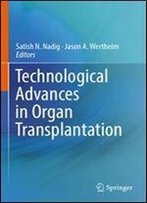 Technological Advances In Organ Transplantation