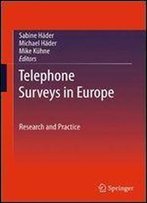 Telephone Surveys In Europe: Research And Practice