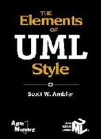 The Elements Of Uml™ Style (Sigs Reference Library)