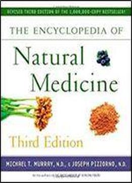 The Encyclopedia Of Natural Medicine Third Edition