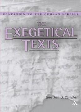 The Exegetical Texts (companion To The Qumran Scrolls)