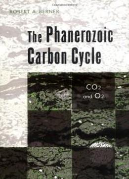 The Phanerozoic Carbon Cycle: Co[2 And O[2