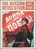 The Russian Revolution, 1917-1945