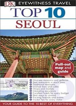 Top 10 Seoul (eyewitness Top 10 Travel Guide)