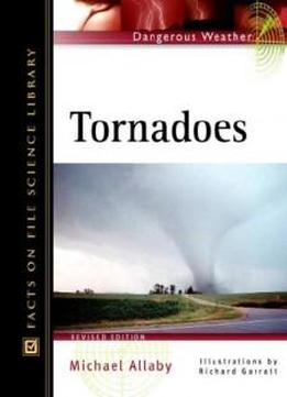 Tornadoes (dangerous Weather)