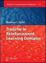 Transfer In Reinforcement Learning Domains (Studies In Computational Intelligence)