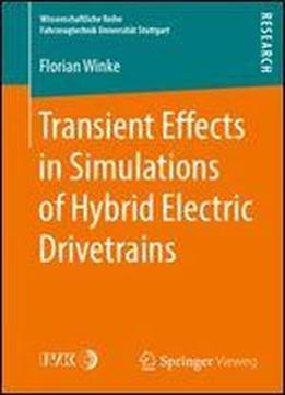 Transient Effects In Simulations Of Hybrid Electric Drivetrains