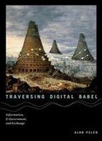 Traversing Digital Babel: Information, E-Government, And Exchange