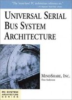 Universal Serial Bus System Architecture (Pc System Architecture Series)