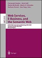 Web Services, E-Business, And The Semantic Web