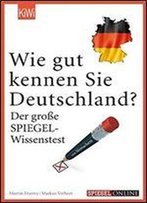 Wie Gut Kennen Sie Deutschland?