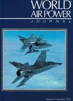 World Air Power Journal, Vol. 17, Summer 1994