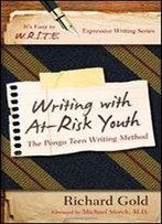 Writing With At-Risk Youth: The Pongo Teen Writing Method