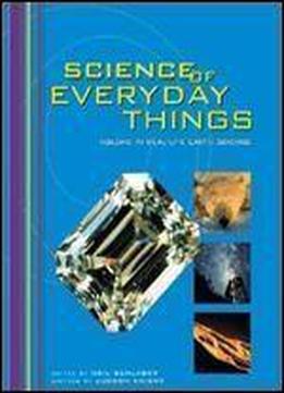 4: Science Of Everyday Things: Real Life Earth Science